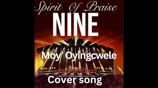 Spirit Of Praise 9 ft Ayanda Ntanzi - Moy’ Oyingcwele (Cover Beat)