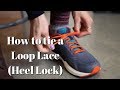 How to Tie a Loop Lace (Runners Loop, Heel Lock)