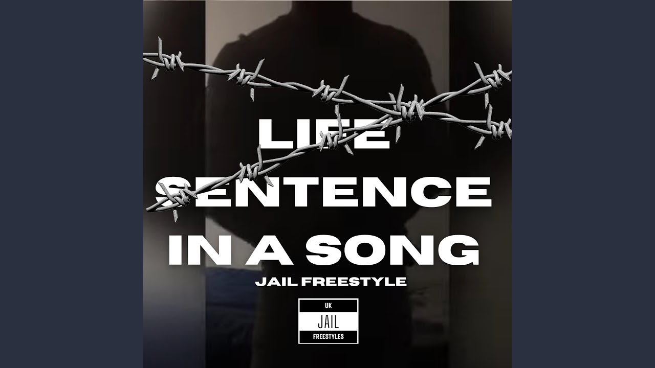 LIFE SETENCE IN A SONG (Jail freestyle)