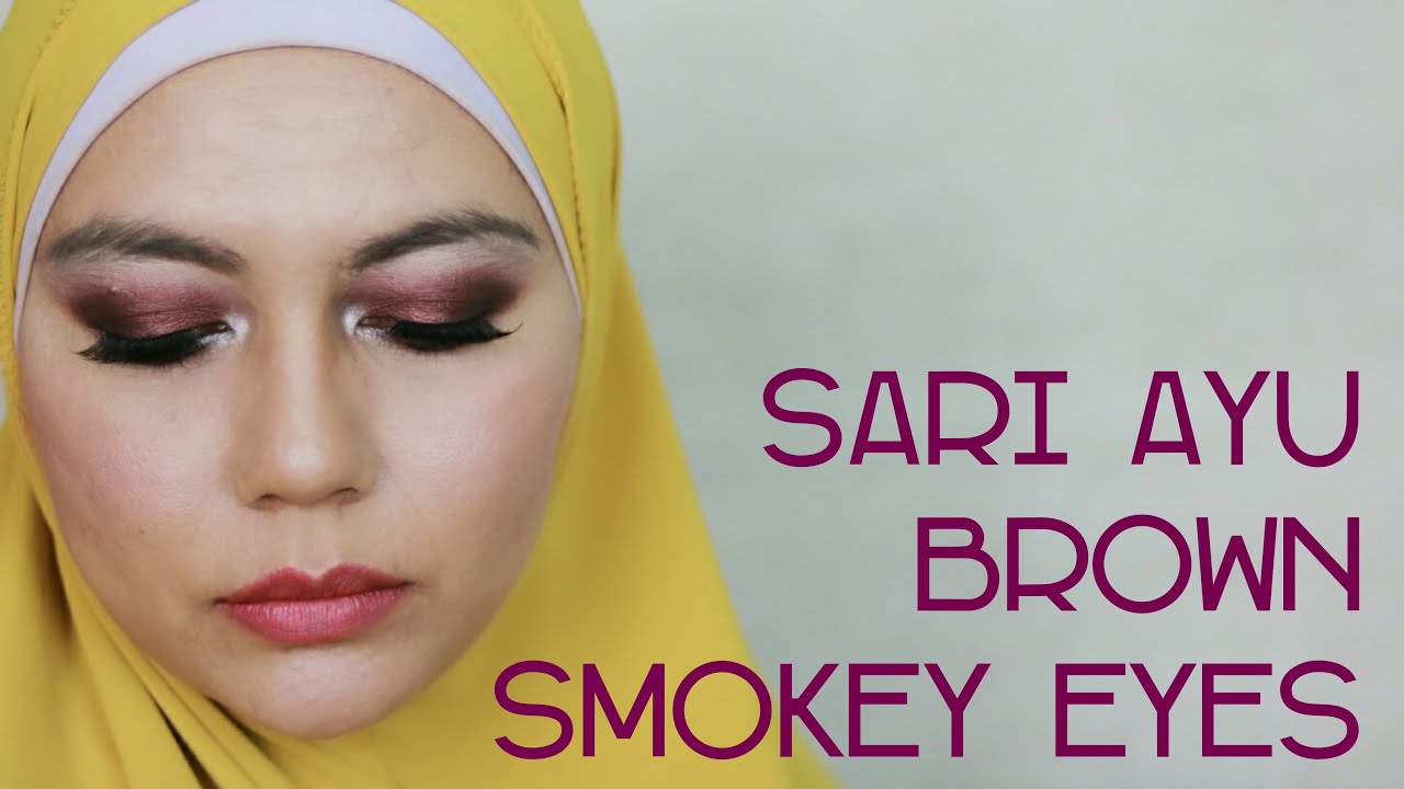 Sari Ayu Tutorial Brown Smokey Eyes YouTube