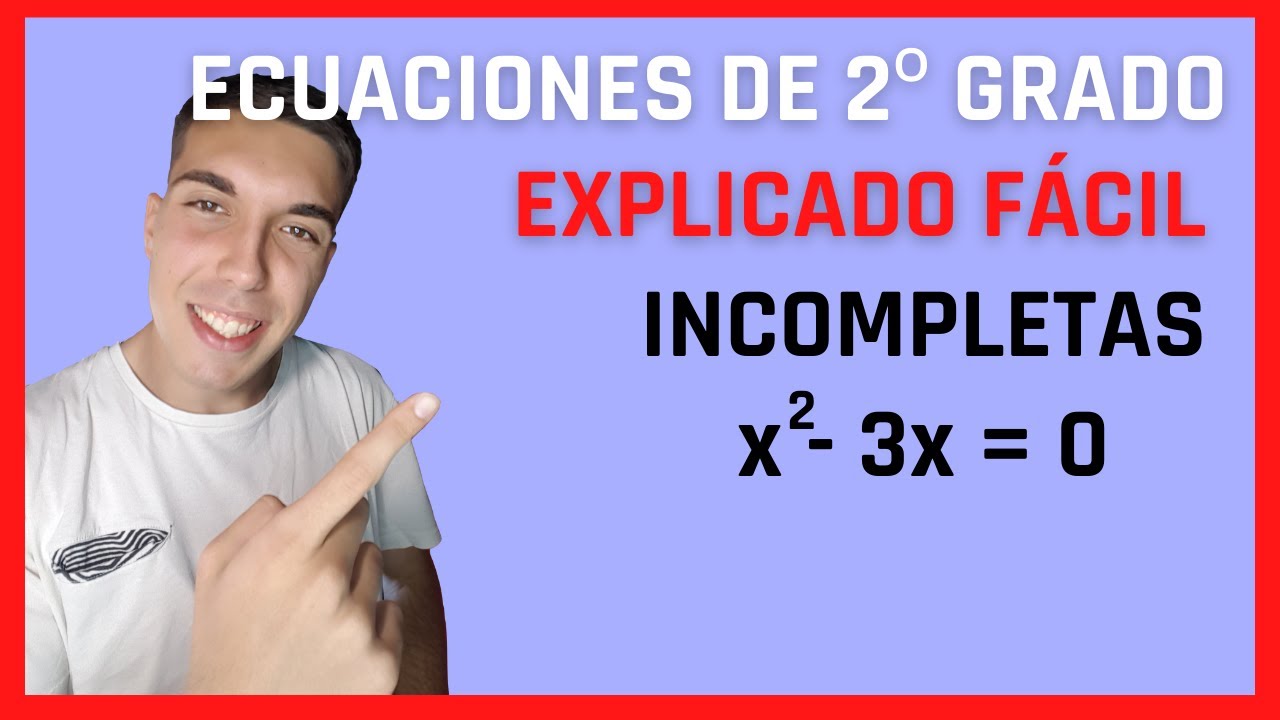 Ecuaciones de Segundo Grado INCOMPLETAS Mixtas [Ejercicios Resueltos sin fórmula]