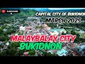 City Proper of 𝗠𝗔𝗟𝗔𝗬𝗕𝗔𝗟𝗔𝗬 𝗖𝗜𝗧𝗬, Bukidnon❤️⛰️ March 2025