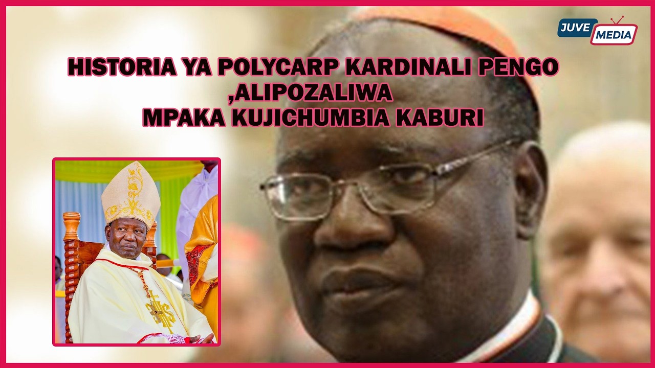 HISTORIA KAMILI YA   MWADHAMA POLYCARP KARDINALI PENGO,ALIPOZALIWA MPAKA KUJICHUMBIA KABURI
