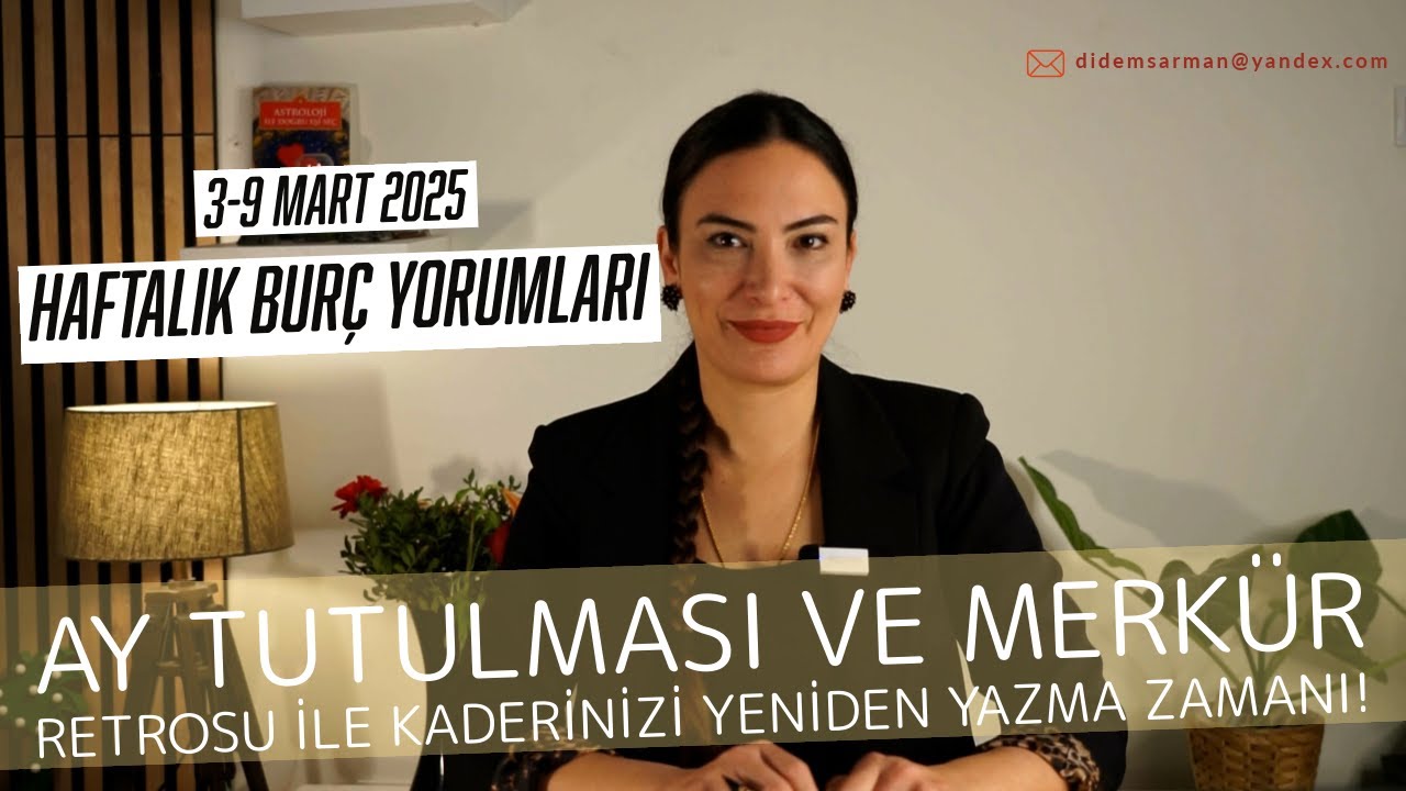 Ay Tutulması yaklaşıyor ! 3 -9 Mart 2025 Haftalık Burç Yorumları