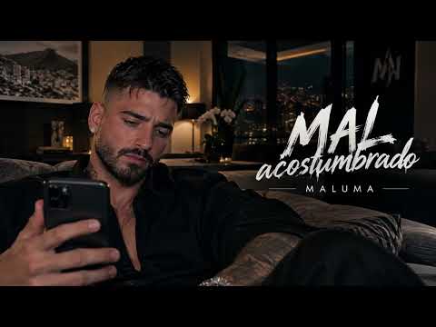 MALUMA - MAL ACOSTUMBRADO 💔(2026)