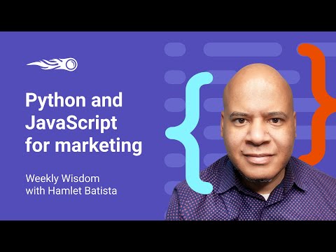 Power up your marketing workflows with Python and JavaScript by Hamlet Batista