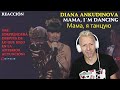 REACCIÓN / SPANISH SINGER REACTS TO Мама, я танцую Diana Ankudinova (Mama I´m dancing)