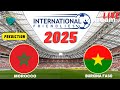 рџ ґ MOROCCO VS BURKINA FASO LIVE Score FIFA International Friendly 2025 Commentary Updates рџ ґ MOROCCO VS BURKINA FASO LIVE Score FIFA International Friendly 2025 Commentary Updates