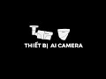 FPT Camera - Công nghệ tạo khác biệt | GIẢI PHÁP CAMERA AN NINH ĐỒNG BỘ TOÀN DIỆN | FPT Telecom