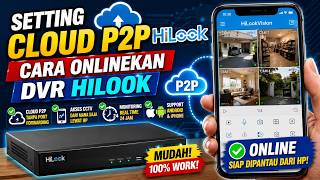 Setting Cloud P2P Hilook | Cara Onlinekan DVR Hilook