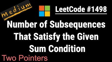 Number of Subsequences That Satisfy the Given Sum Condition - LeetCode - Python,JavaScript,Java,C++