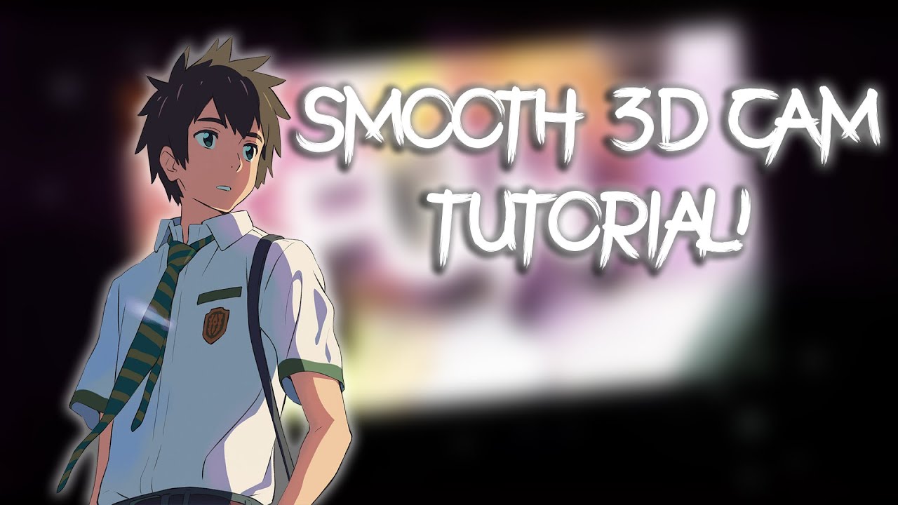 Smooth 3D Cam - After Effects AMV Tutorial - YouTube