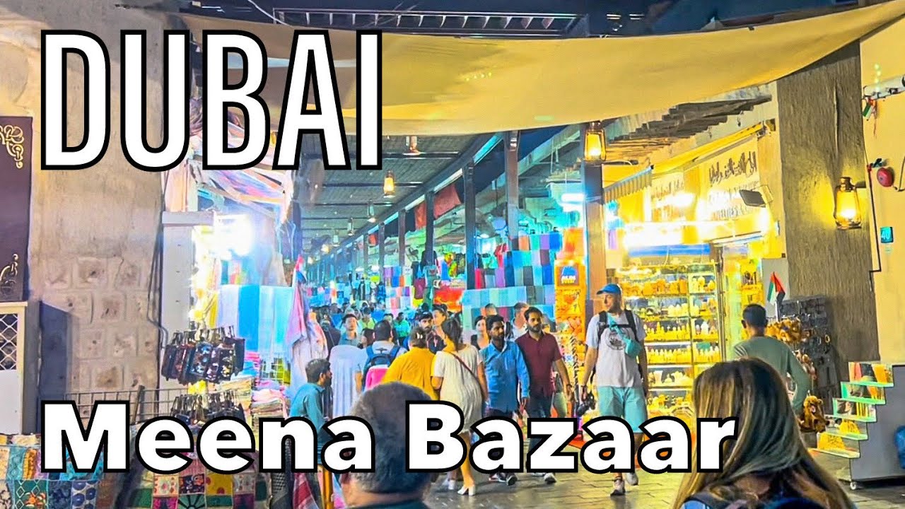 Meena Bazar Dubai Grand Souq Sights and Drives YouTube