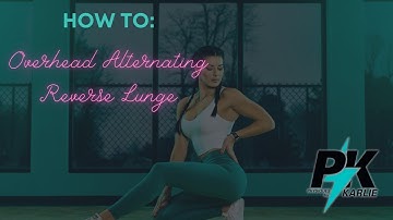 Overhead Alternating Reverse Lunges