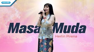 Masa Muda - Herlin Pirena (with lyric)