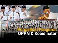 Pergantian pengurus oppm dan koordinator