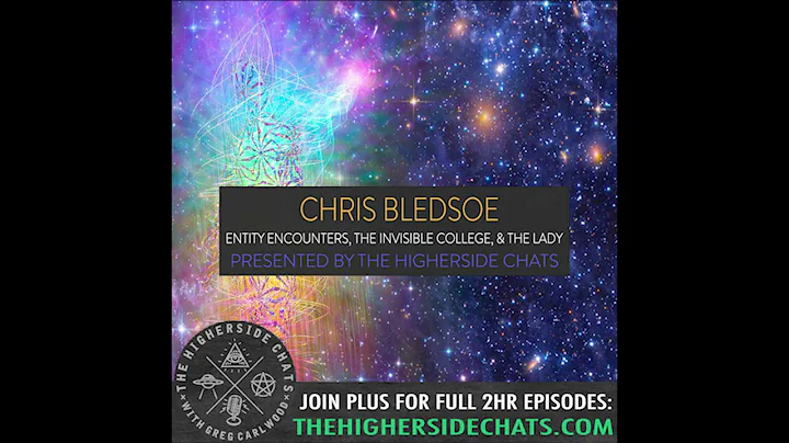 Chris Bledsoe | Entity Encounters, The Invisible C...