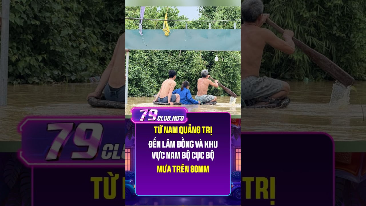 Từ Nam Quảng Trị đến Lâm Đồng và khu vực Nam Bộ cục bộ mưa trên 80mm