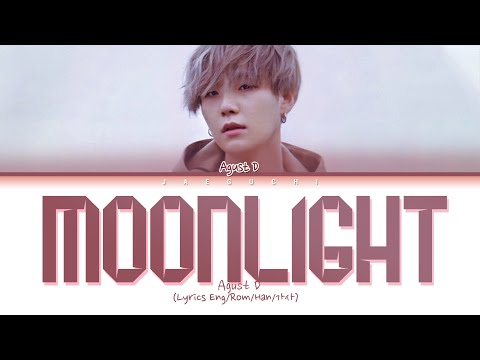 Agust D (SUGA) - Moonlight (저 달) (Lyrics Eng/Rom/Han/가사)