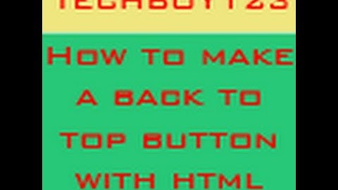 Making a Back to Top button with HTML - HD