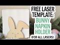 Free Laser Template: Laser Cut Wooden Bunny Napkin Holder with Free Cut Files & Kerf Calculation DIY