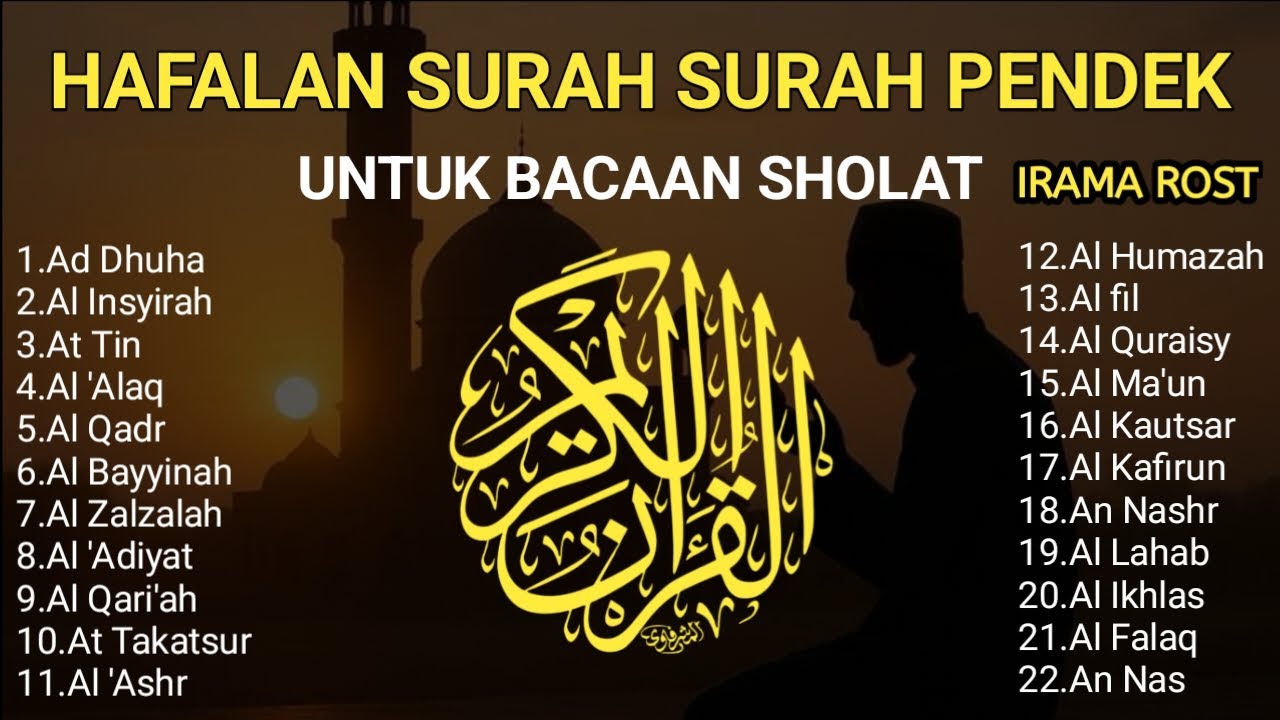 HAFALAN SURAH SURAH PENDEK UNTUK BACAAN SHOLAT | IRAMA ROST