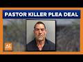 New River pastor killer reaches plea deal