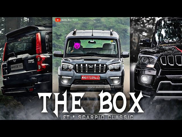 THE BOX FT. SCARPIO CLASSIC EDIT 🔥 || Mahindra Scorpio classic s11 status || The Box Song Status class=