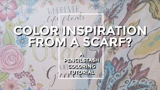 PencilStash - Adult Coloring Tutorial - How to find color palette inspiration in everyday places!