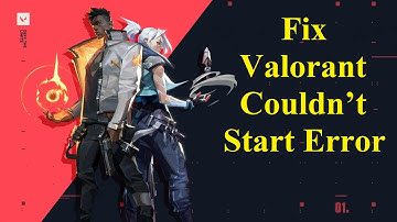 How to Fix Valorant Couldn