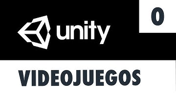 0. Curso de Unity  - Introducción - Aprende a crear videojuegos