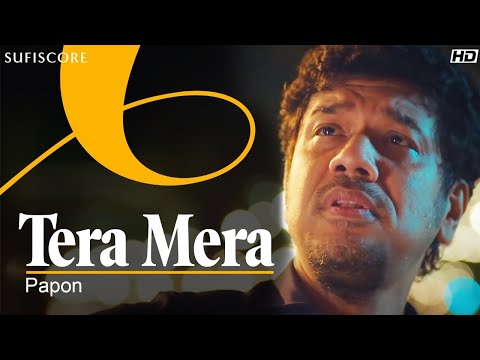 Tera Mera (Official Music Video)| Papon, Amarabha | Barun Sobti, Sonarika B | Sufiscore| New Song