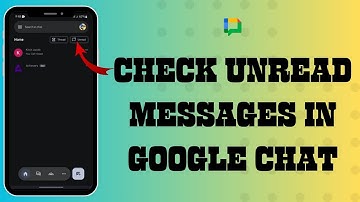 How to Check All Unread Messages at Once in Google Chat 2024?