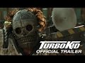 Turbo kid  official release trailer