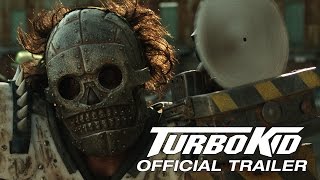 TURBO KID -  Release Trailer [HD]