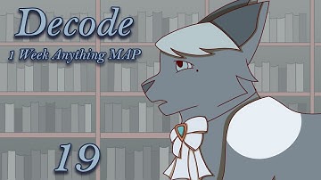 Decode - 1 Week Anything MAP Part 19 [Ace Attorney]