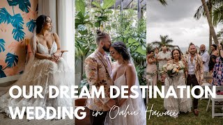 We Finally Had Our Dream Destination Wedding in Oahu Hawaii!