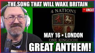 WATPatriots - The Song That Will Wake Britain (Four Nations, One Kingdom) - Reaction