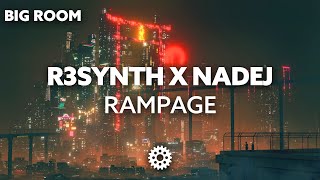 R3SYNTH X NADEJ - Rampage