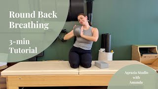 Round Back Breathing Tutorial | 3 Minutes to Reset & Reconnect
