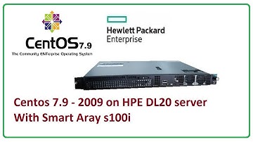 Centos 7.9 and Debian On HPE DL20 Gen10 server