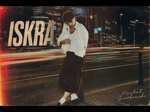 Michał Sieńkowski - Iskra (prod. MVLINII)
