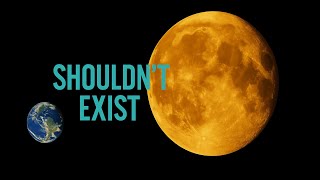 The Moon That Shouldnt Exist Moon Anomalies