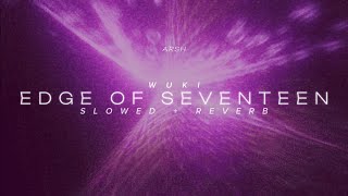 Wuki - Edge Of Seventeen [SLOWED + REVERB]