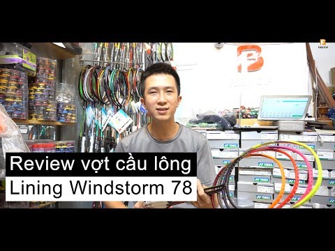 Video Review vợt cầu lông Lining Windstorm 78 [Fbshop.vn] - youtube