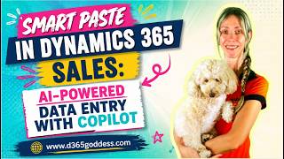 Smart Paste in Dynamics 365 Sales: AI-Powered Data Entry with Copilot