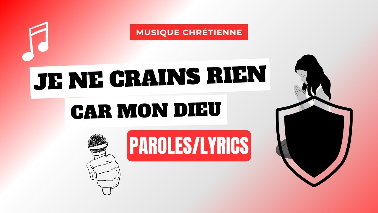 Musique chrétienne : Je ne crains rien~Paroles/Lyrics