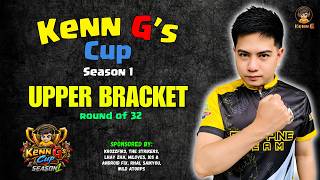 Kenn G's Cup Season 1 | Upper bracket round of 32 CAMERA ON MATCH