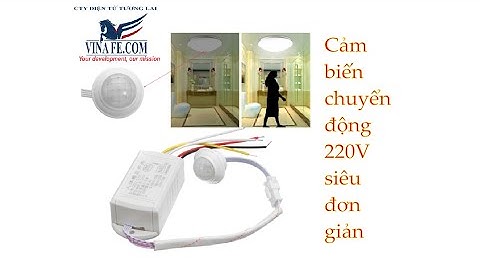Bộ công tắc cảm biến chuyển động và ánh sáng 220V