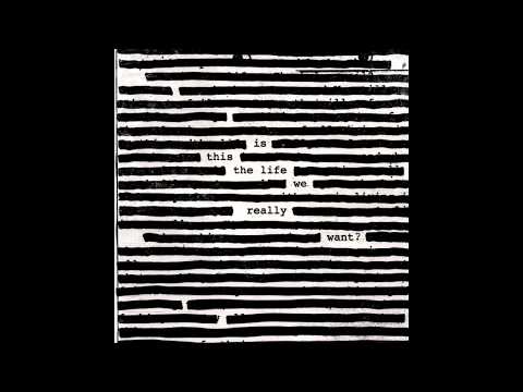 Roger Waters - Is This the Life We Really Want